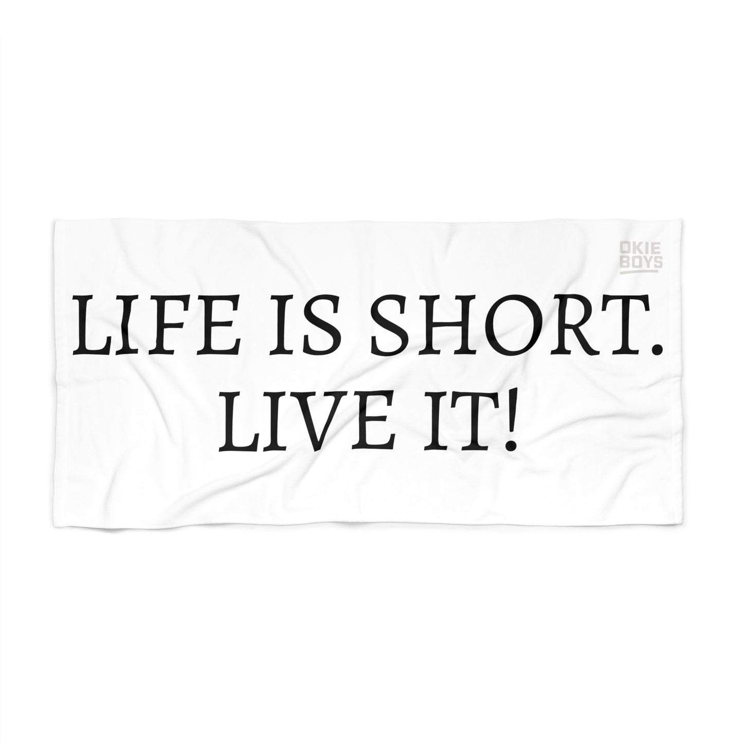 Beach Towel — "Life Is Short. Live It!" Inspirational Beach Towel