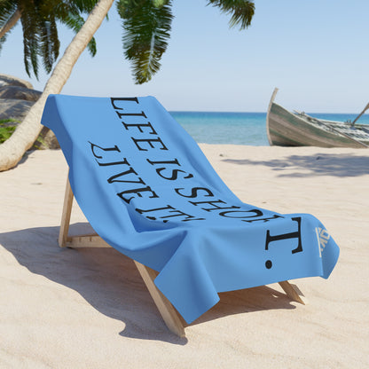 Copy of Beach Towel — "Life Is Short. Live It!" Inspirational Beach Towel